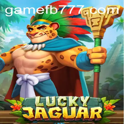Unleashing Adventure and Strategy in LuckyJaguar: The Exciting New Game Featuring FB777