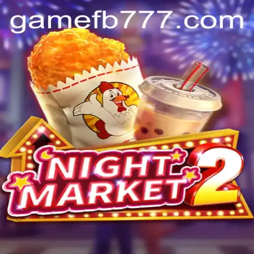 Exploring NightMarket2: An Immersive Adventure Guided by FB777