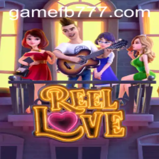 ReelLove: A Captivating Journey in the World of Gaming